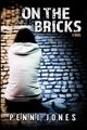 On the Bricks, Jones Penni