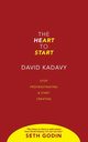 The Heart to Start, Kadavy David