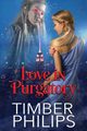 Love In Purgatory, Philips Timber