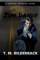 Jim Dandy - A Justice Security Novel, Bilderback T. M.