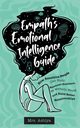 Empath's Emotional Intelligence Guide, Ashiya Mrs.