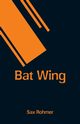 Bat Wing, Rohmer Sax