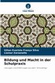 Bildung und Macht in der Schulpraxis, Silva Gilian Evaristo Frana