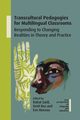 Transcultural Pedagogies for Multilingual Classrooms, 