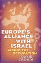 Europe's Alliance with Israel, Cronin David