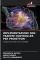 IMPLEMENTAZIONE SDN TRAMITE CONTROLLER PER PROIETTORI, HOYOS FREDERICK