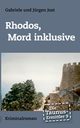 Die Taunus-Ermittler Band 9 - Rhodos, Mord inklusive, Jost Jrgen