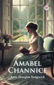 Amabel Channice, Sedgwick Anne Douglas