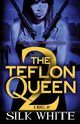 The Teflon Queen PT 2, White Silk