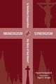 Monergism or Synergism, Kirkpatrick Daniel