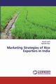 Marketing Strategies of Rice Exporters in India, Joshi Himani