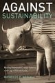 Against Sustainability, Neely Michelle
