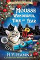 The Mousse Wonderful Time of Year (LARGE PRINT), Hanna H.Y.