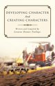 Developing Character and Creating Characters, Trollope Loraine Dennis