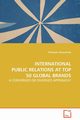 International Public Relations at Top 50 Global Brands, Waiyachote Pitchpatu