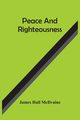 Peace And Righteousness, Hall McIlvaine James