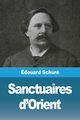 Sanctuaires d'Orient, Schur douard