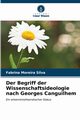 Der Begriff der Wissenschaftsideologie nach Georges Canguilhem, Moreira Silva Fabrina