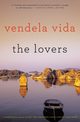 Lovers, The, Vida Vendela