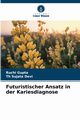 Futuristischer Ansatz in der Kariesdiagnose, Gupta Ruchi