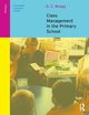 Class Management in the Primary School, Wragg E. C.