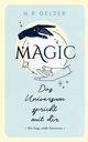 MAGIC - Das Universum spricht mit dir, Gelzer N. R.