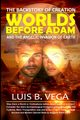 Worlds Before Adam, Vega Luis