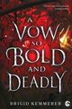 A Vow So Bold and Deadly Tom 3, Kemmerer Brigid