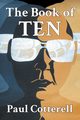The Book of Ten, Cotterell Paul