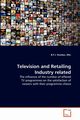 Television and Retailing Industry related, Hulsbos MSc B.P.J.