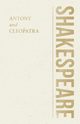 Antony and Cleopatra, Shakespeare William