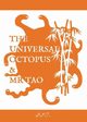 The Universal Octopus & Mr Tao, Taylor Brian F.