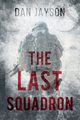 The Last Squadron, Jayson Dan