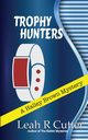Trophy Hunters, Cutter Leah R