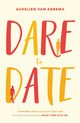 Dare to Date, van Abbema Aukelien