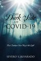 The Dark Side of COVID-19, Alvarado Severo S.