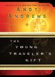 Young Traveler's Gift | Softcover, Andrews Andy