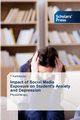 Impact of Social Media Exposure on Student's Anxiety and Depression, Karthikeyan T