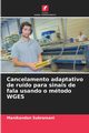 Cancelamento adaptativo de rudo para sinais de fala usando o mtodo WGES, Subramani Manikandan