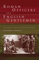 Roman Officers and English Gentlemen, Hingley Richard