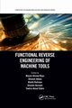 Functional Reverse Engineering of Machine Tools, 