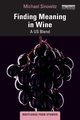 Finding Meaning in Wine, Sinowitz Michael