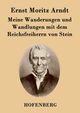 Meine Wanderungen und Wandlungen mit dem Reichsfreiherrn von Stein, Arndt Ernst Moritz