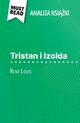 Tristan i Izolda ksika Ren Louis (Analiza ksiki), Christelle Legros