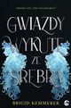 Gwiazdy wykute ze srebra Tom 1, Kemmerer Brigid