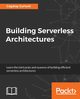 Building Serverless Architectures, Gurturk Cagatay