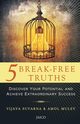 5 Break-Free Truths, Suvarna Vijaya