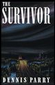 The Survivor (Valancourt 20th Century Classics), Parry Dennis