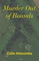 Murder Out of Bounds, Holcombe Colin