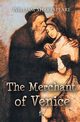 The Merchant of Venice, Shakespeare William